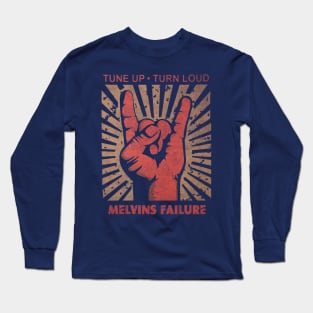 Tune up . Turn Loud Melvins Failure Long Sleeve T-Shirt